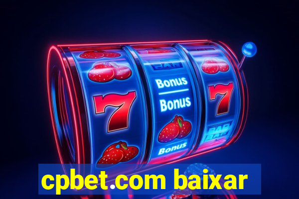 cpbet.com baixar